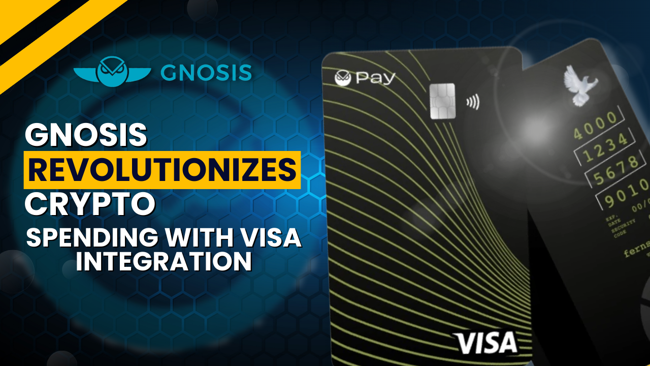 Gnosis Visa Integration Revolutionizes Crypto Spending