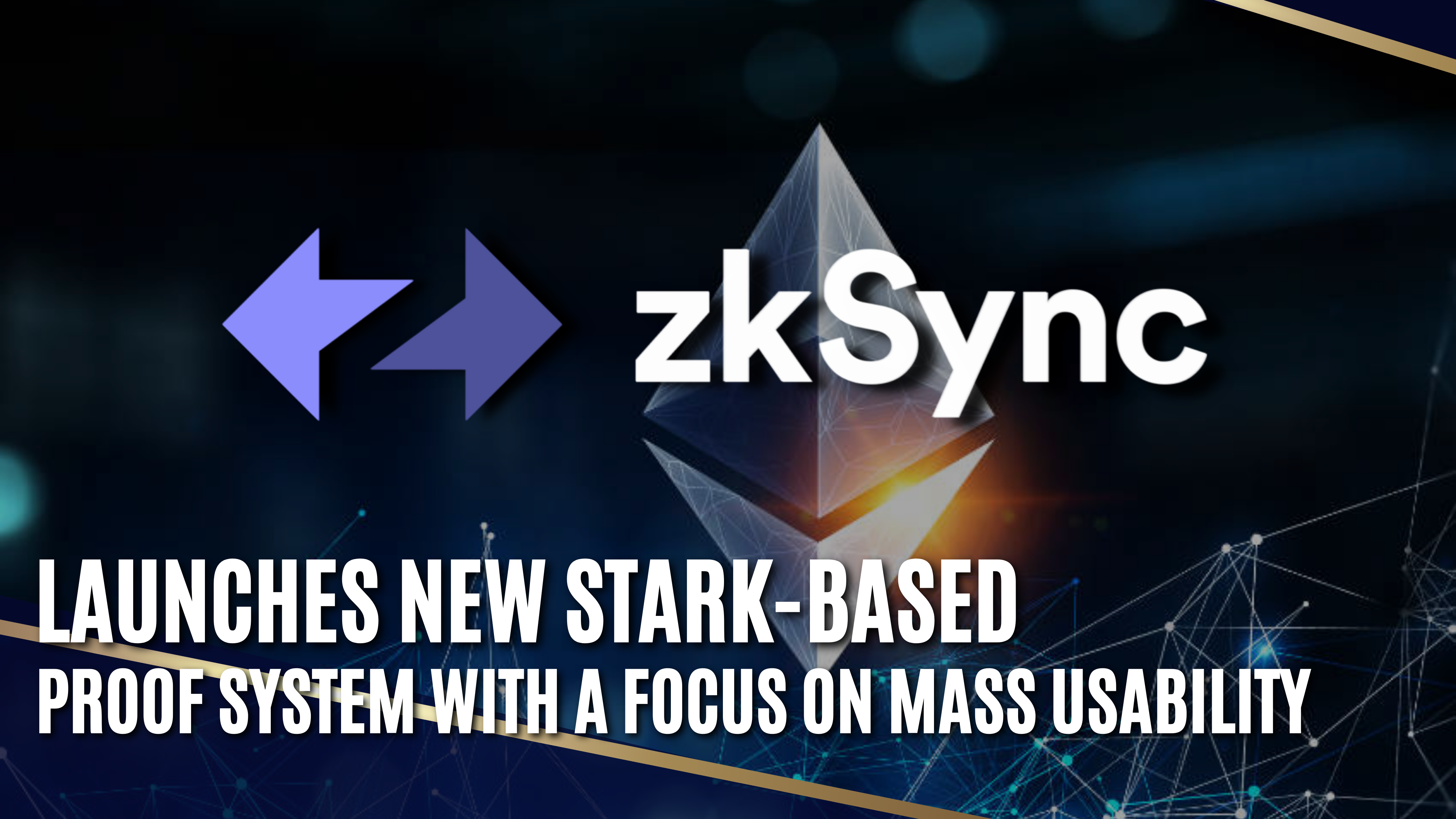 ZkSync launches new STARK-based proof system